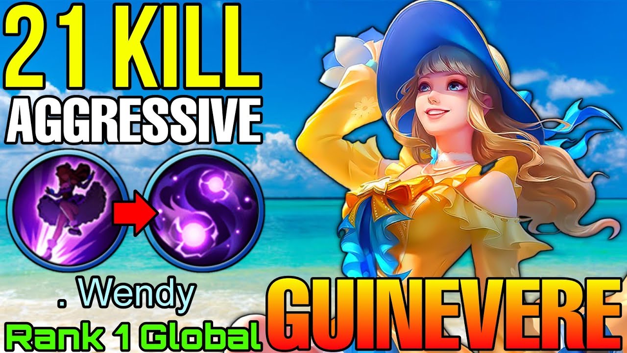 21 Kills Guinevere Aggressive Gameplay - Top 1 Global Guinevere by . Wendy - Mobile Legends