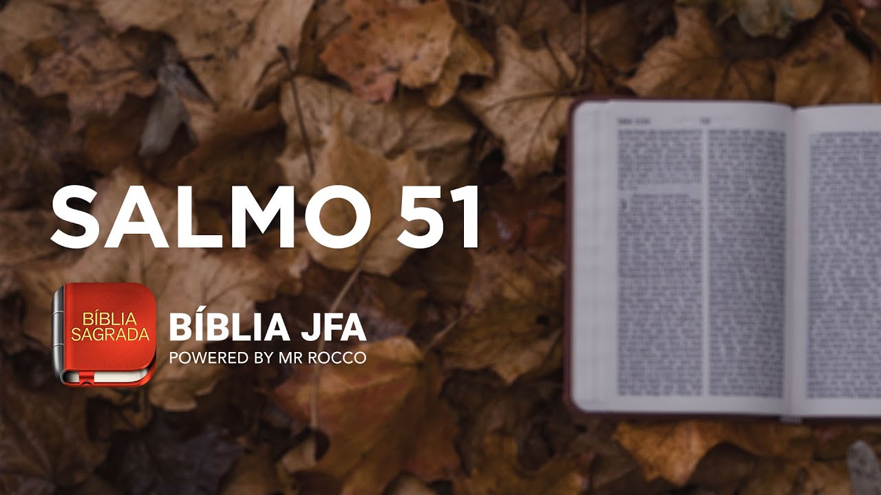 SALMO 51 - Bíblia JFA Offline