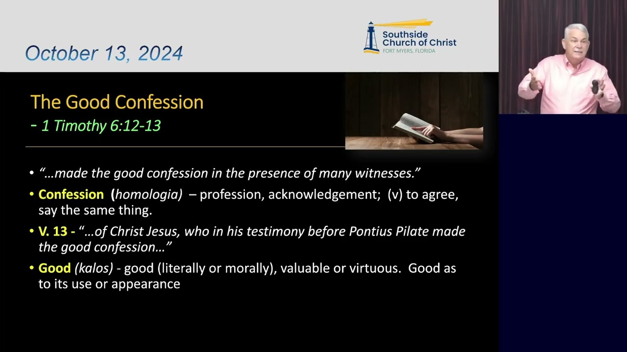 The Good Confession - October 13, 2024 PM Sermon