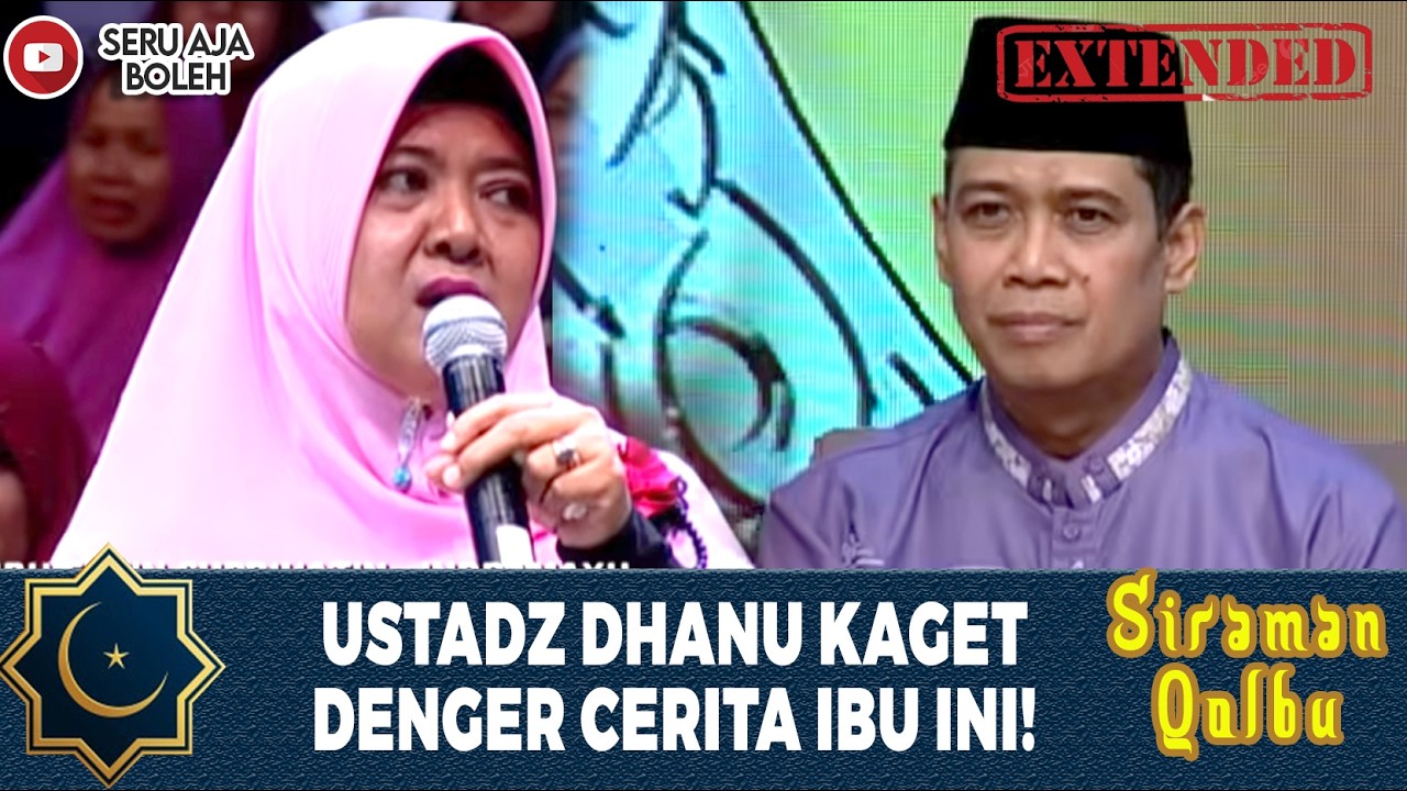 REAKSI DI LUAR DUGAAN! CURHATAN IBU-IBU MALAH JADI BAHAN TAWA | SIRAMAN QOLBU EXTENDED | EPS 120