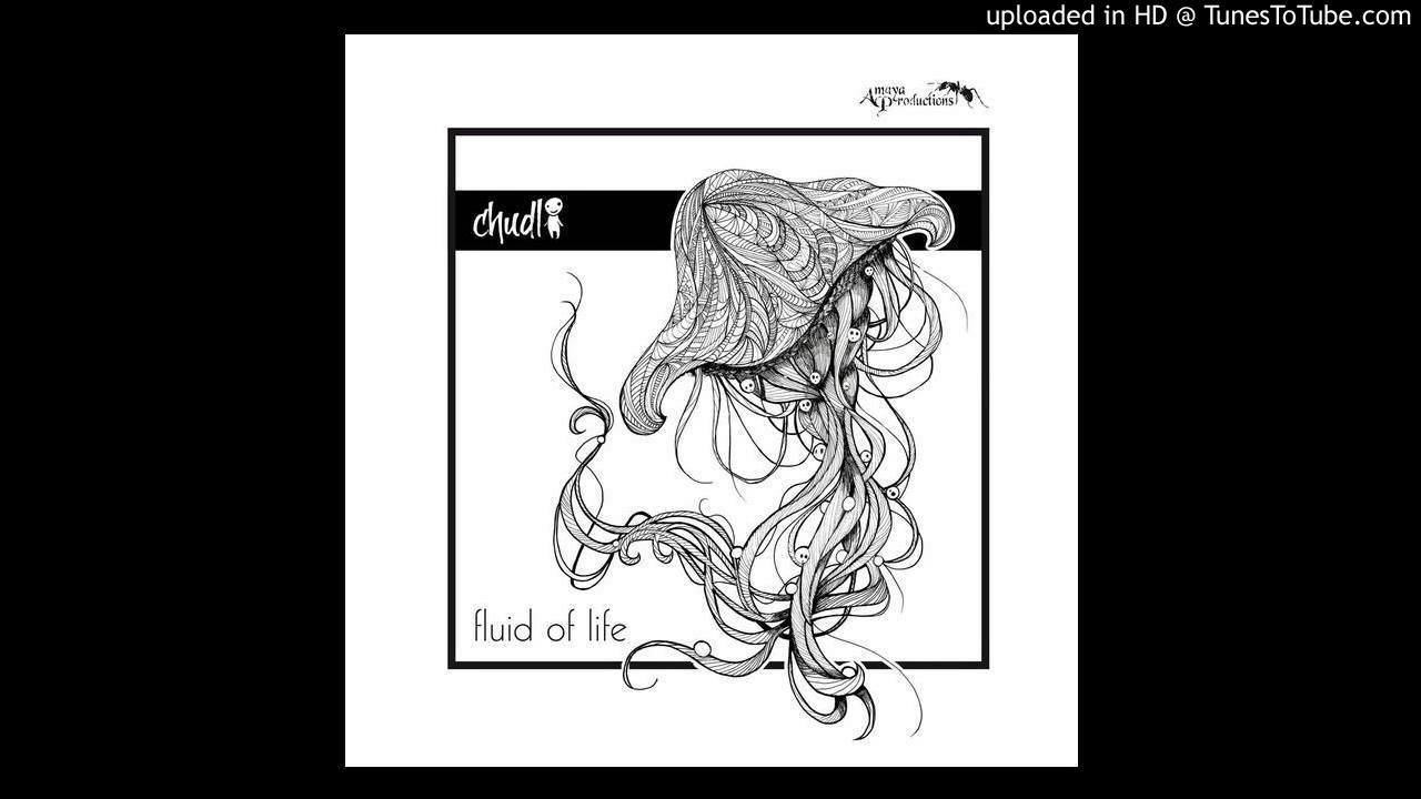 Chudl - Fluid Of Life