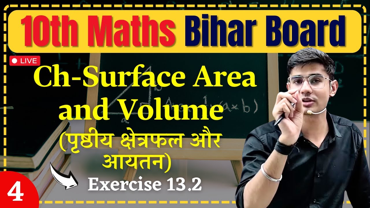10th Maths | L-4| Exercise 13.2 | Ch-Surface Area and Volume | Himmat Sir | Bihar Board |
