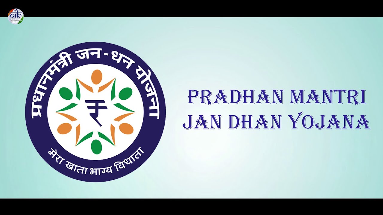 Pradhan Mantri Jan Dhan Yojana