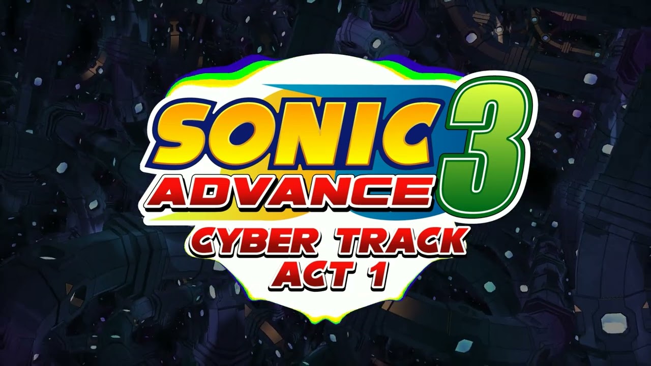 Sonic Advance 3 - Cyber Track Act 1 (Arrangement)