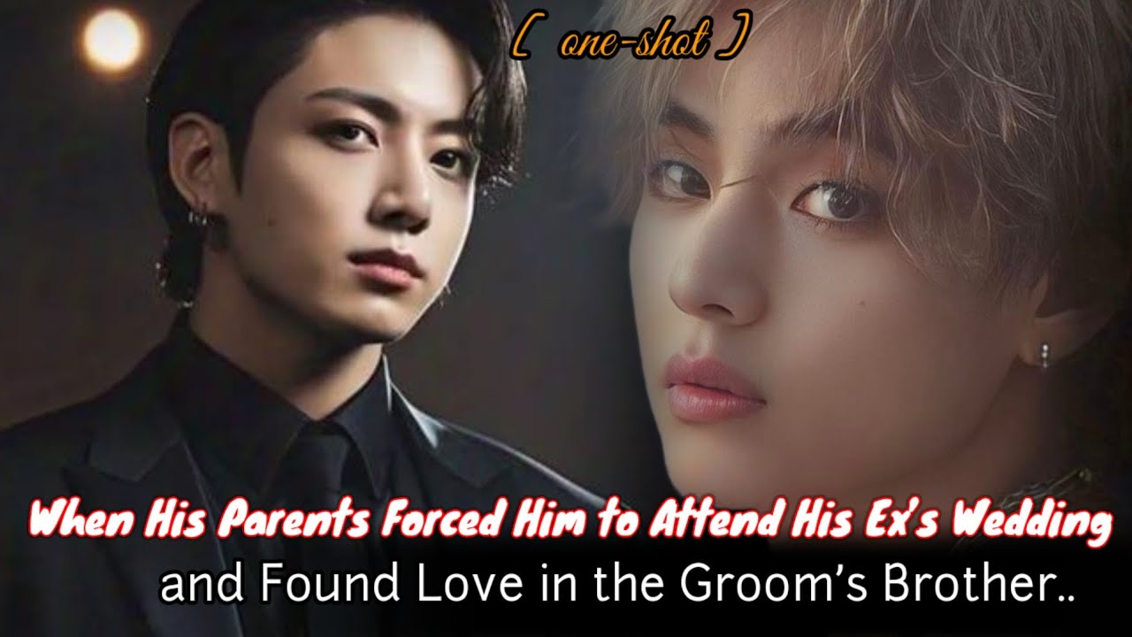 [ Oneshot ] When His Parents Forced Him to Attend His Ex's Wedding and Found Love in the Groom's 