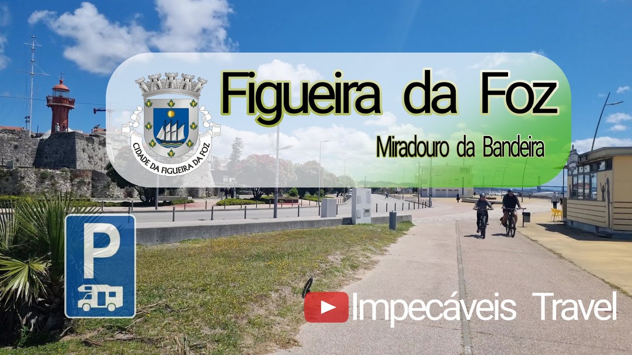 Figueira da Foz | ASA | Parque Autocaravanas  | Impecáveis Travel #turismo #viagens