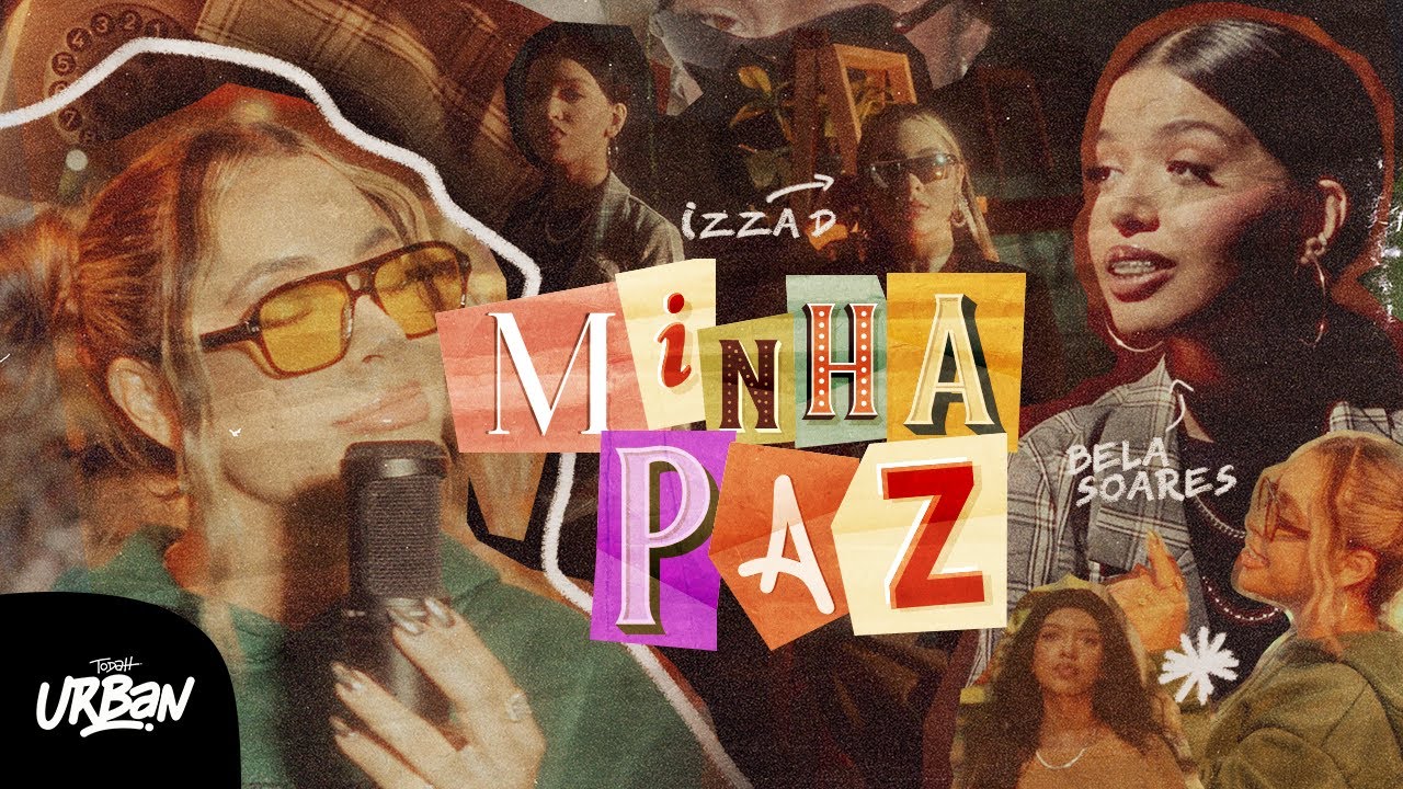 Izza D e Bela Soares | Minha Paz [Clipe Oficial]