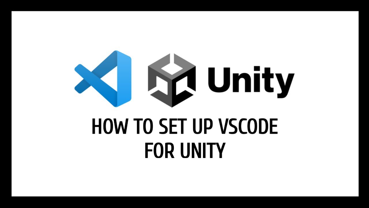 How to setup Visual Studio Code for Unity