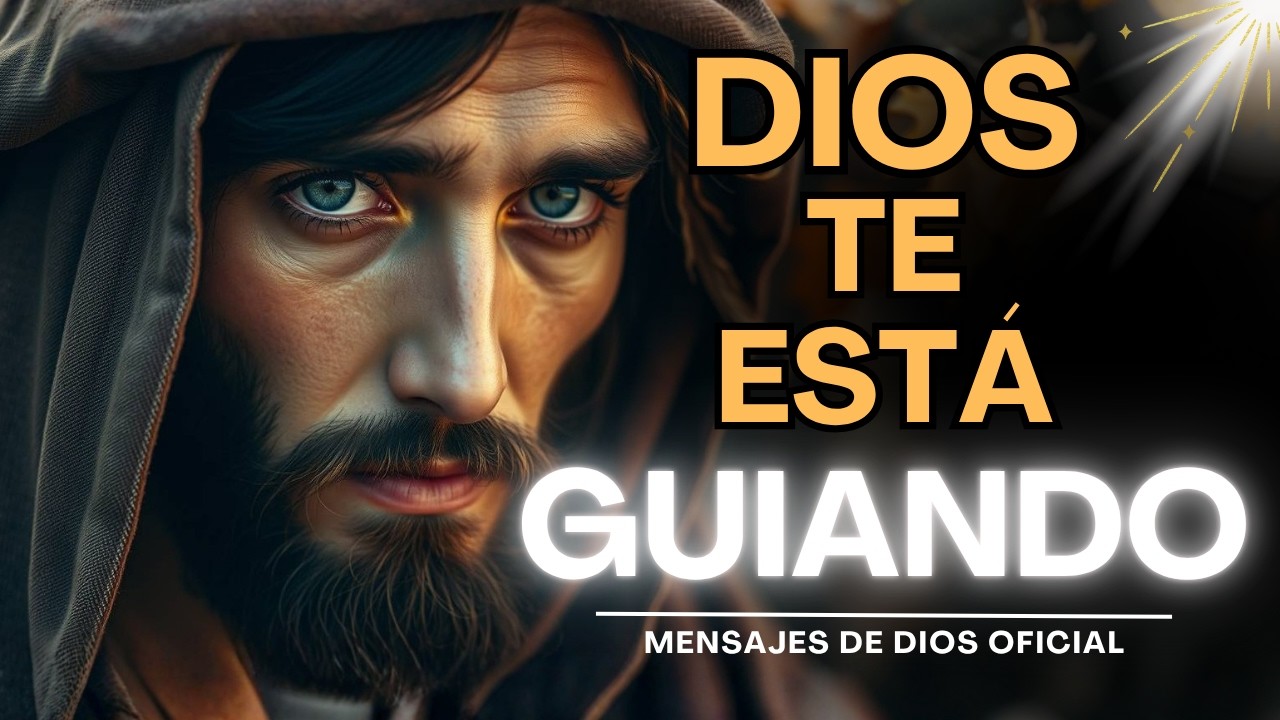 CONFÍA, DIOS ESTÁ GUIANDO TUS PASOS… AUNQUE NO LO SIENTAS