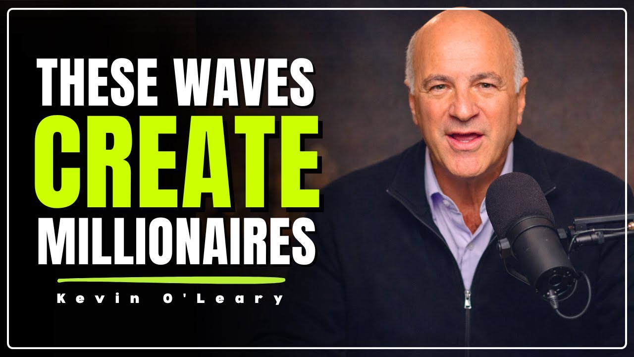 Kevin O’Leary Explains the 5 Capital Waves Set to Create Millionaires in 2026 ||