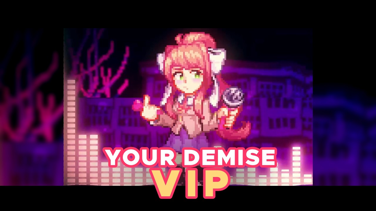DPZ - Your Demise VIP (Doki Doki Takeover)