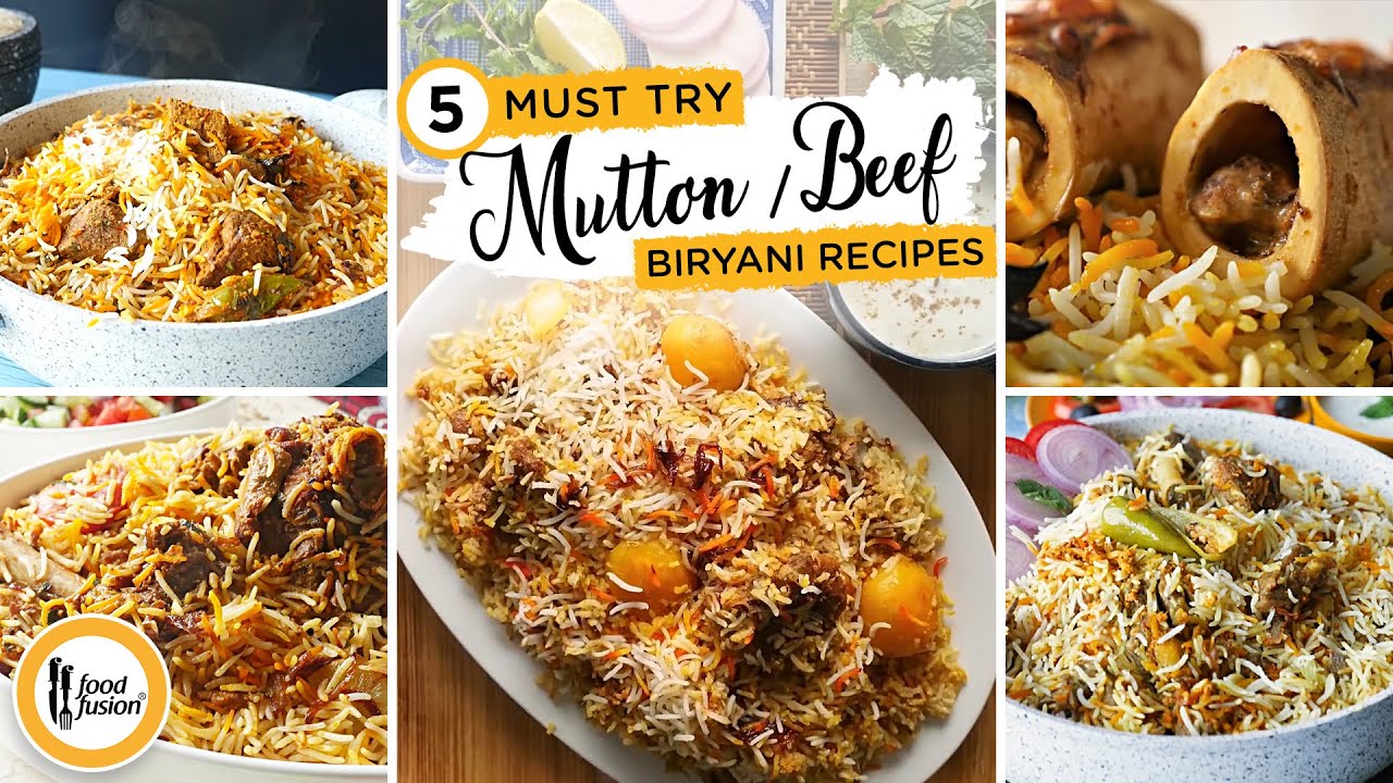 Must try Mutton / Beef Biryani Recipes By Food Fusion