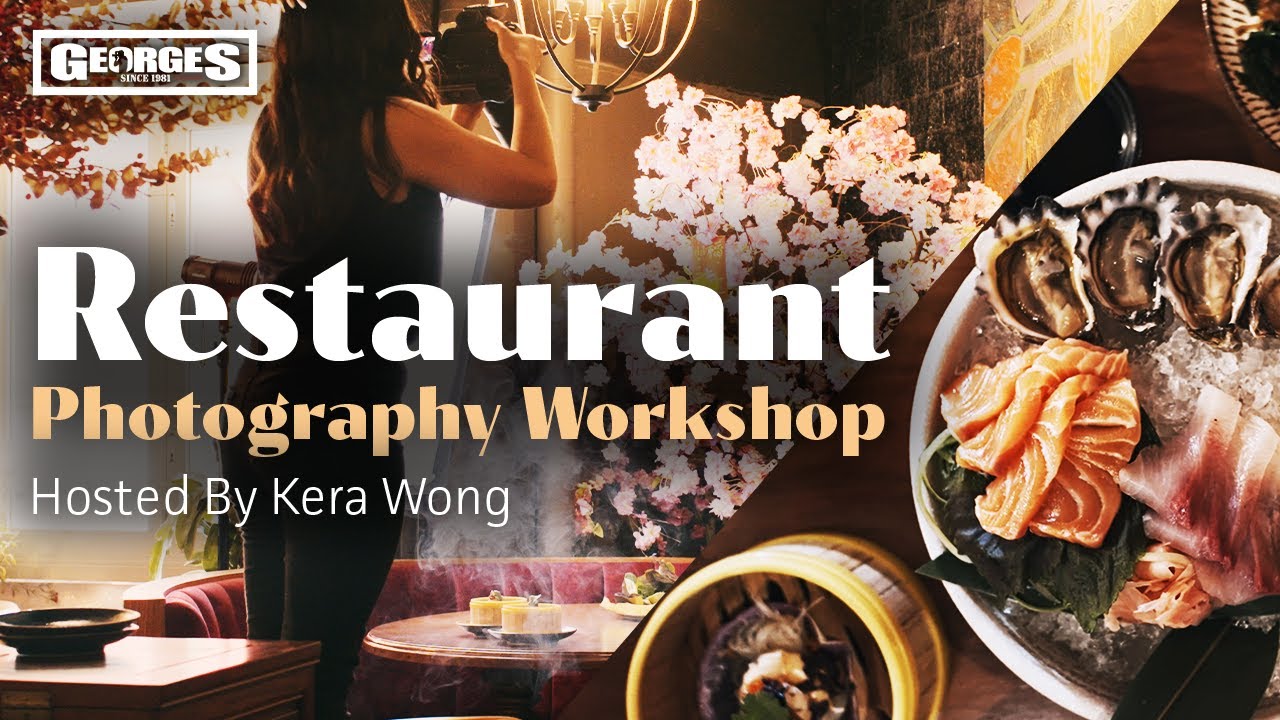 Restaurant Photography Workshop With Kera Wong