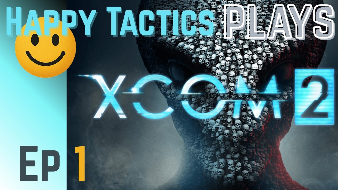 XCOM 2 | S7 Ep1 ~ We Are Humanity’s Last Hope (No Pressure)