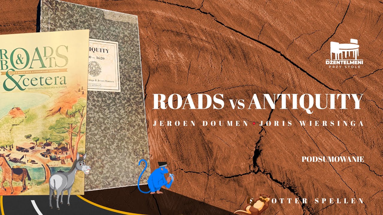 Antiquity vs Roads & Boats. Cz. III Podsumowanie