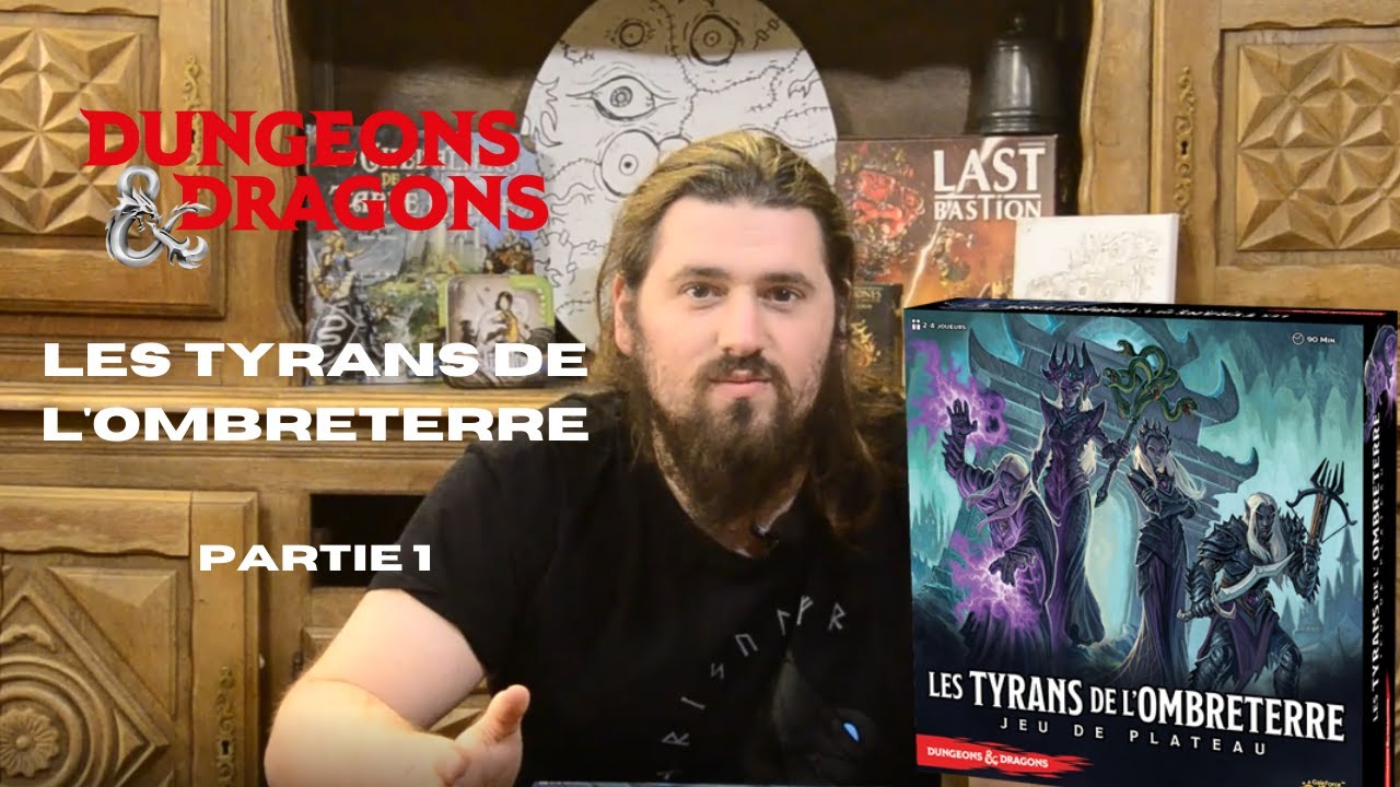 Les Tyrans de l'Ombreterre Partie 1 - Explications