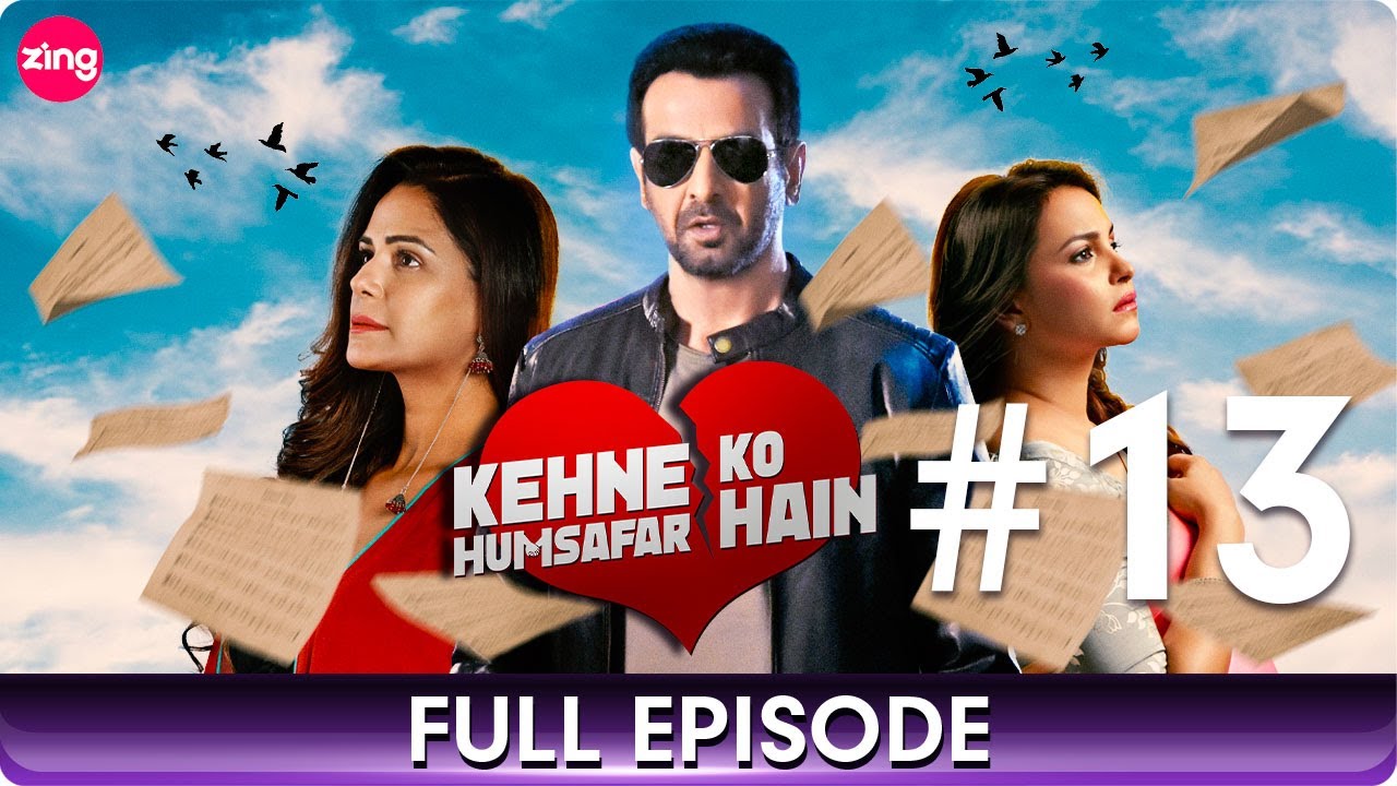 Kehne Ko Humsafar Hain | Husband Cheating on Wife Web Series | Ep 13 | Ronit Roy, Mona Singh - Zing