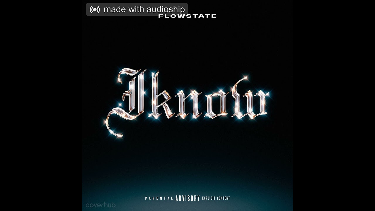 IKnow(Freestyle)