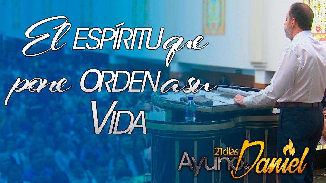 El Espíritu que puede poner Orden en su Vida