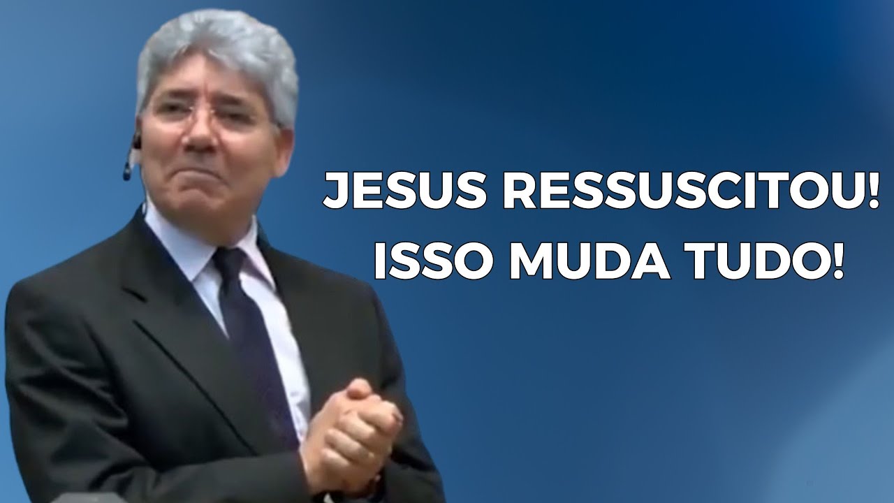JESUS ESTÁ VIVO! O QUE ISSO SIGNIFICA PARA VOCÊ