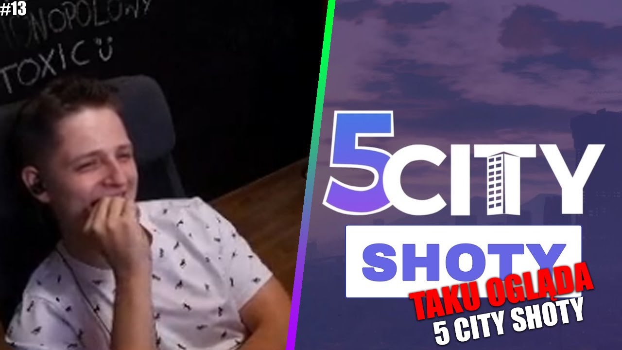 TAKU OGLĄDA 5CITY SHOTY #13🤣🔥