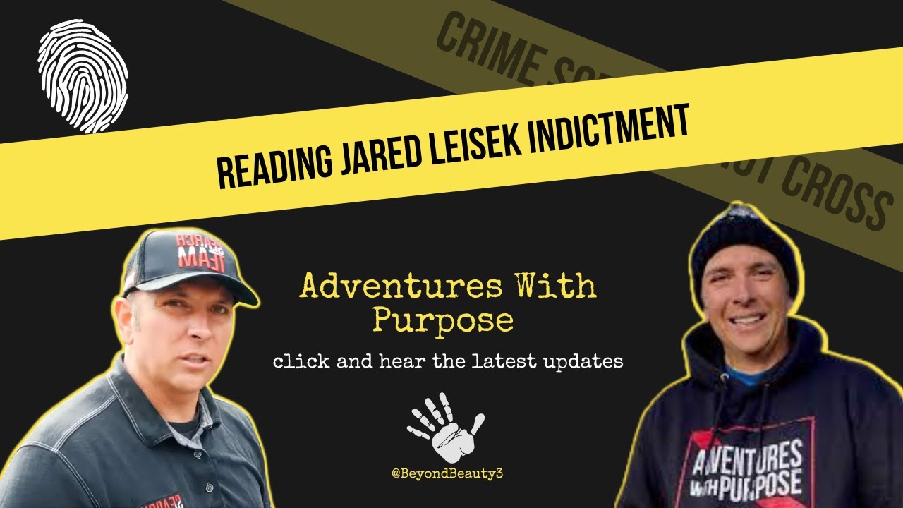 Indictment Of Jared Leisek | Adventures With Purpose #toxic #AWP