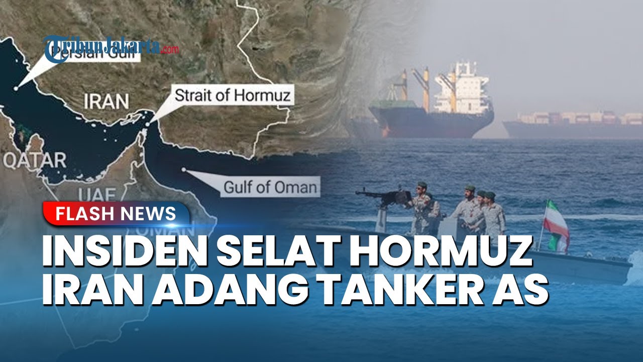 Ketegangan Pecah di Selat Hormuz, Perahu Bersenjata Iran Adang Kapal Tanker Berbendera AS
