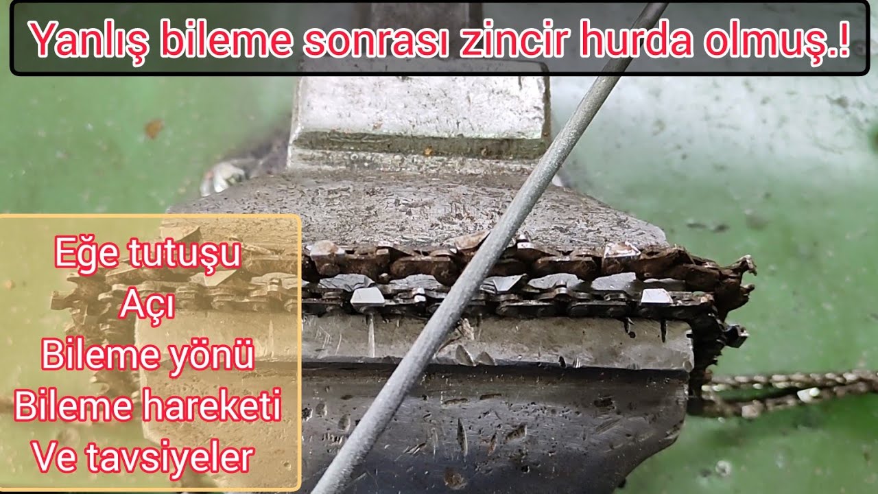 zincir bileme teknikleri / hatalı zincir bileme / zincir bileme hakkında tavsiyeler...
