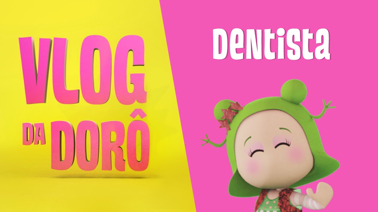 Vlog da Dorô - Dentista