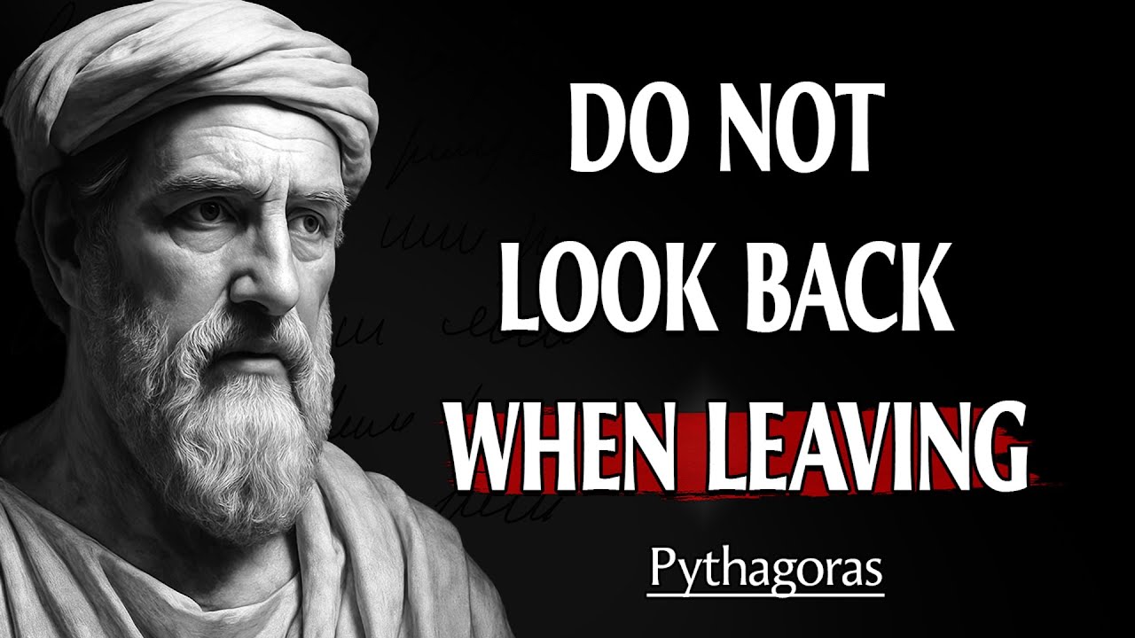 Do Not Look Back | Your Life Problems Are Because You Are Ignoring These Pythagoras Life Lessons