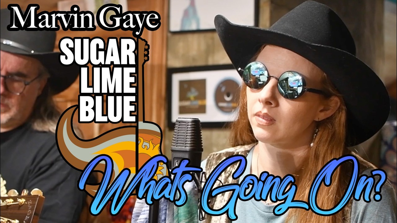 What's Going On? | Marvin Gaye Acoustic Cover by Sugar Lime Blue #SundayShoutOut