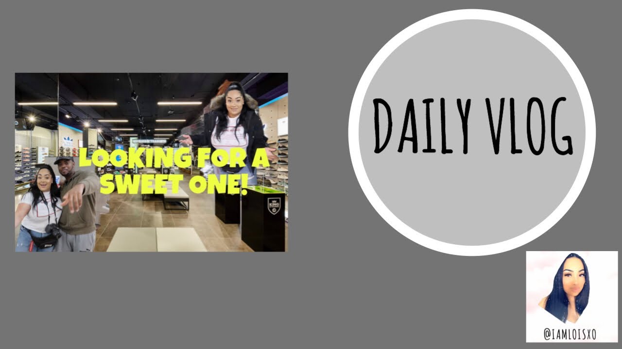 LOOKING FOR A SWEET ONE | VLOG @IAMLOISXO