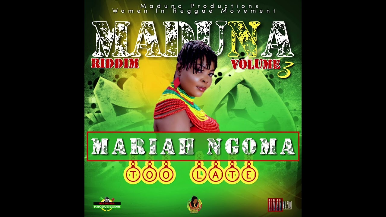 Mariah Ngoma - Too Late (Official Audio)