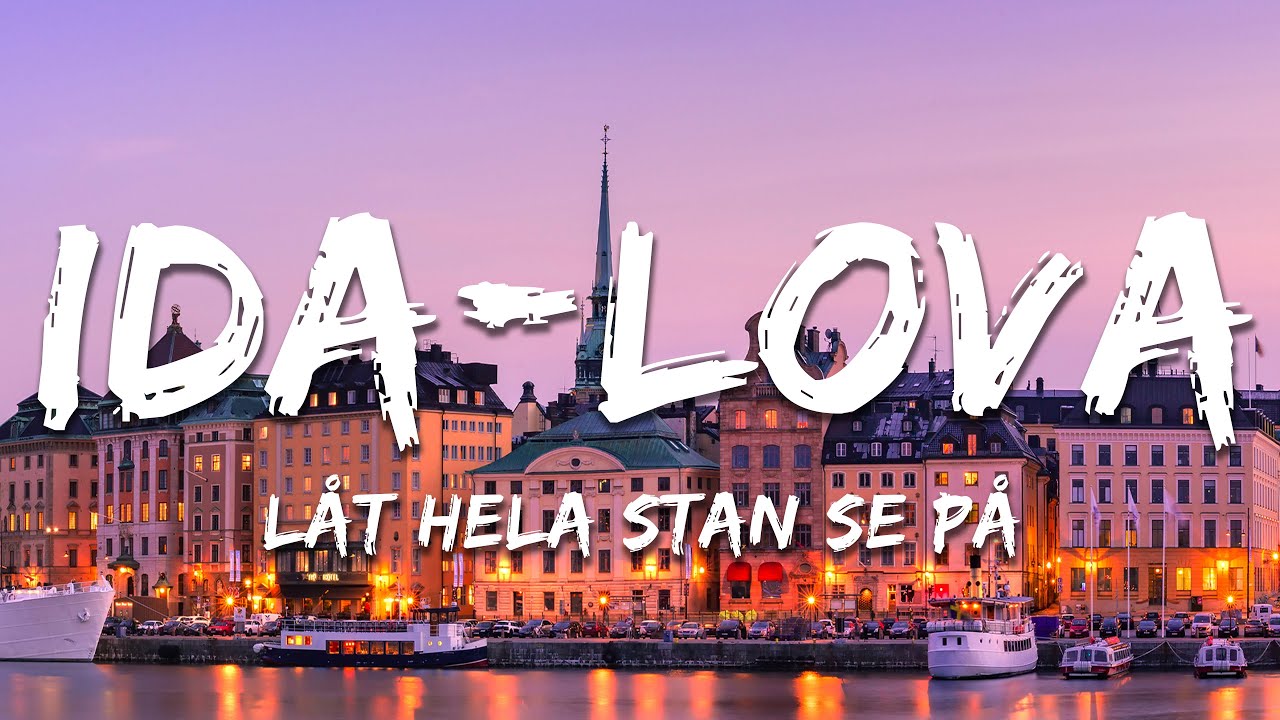 Ida-Lova - Låt hela stan se på (Lyrics)