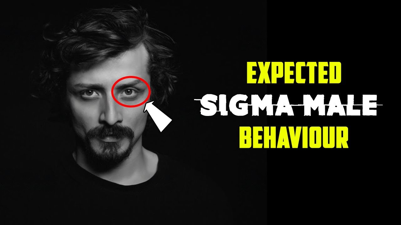 What Kind of Behaviour Is Expected of Real Sigma Male? | Sigma Mala 101