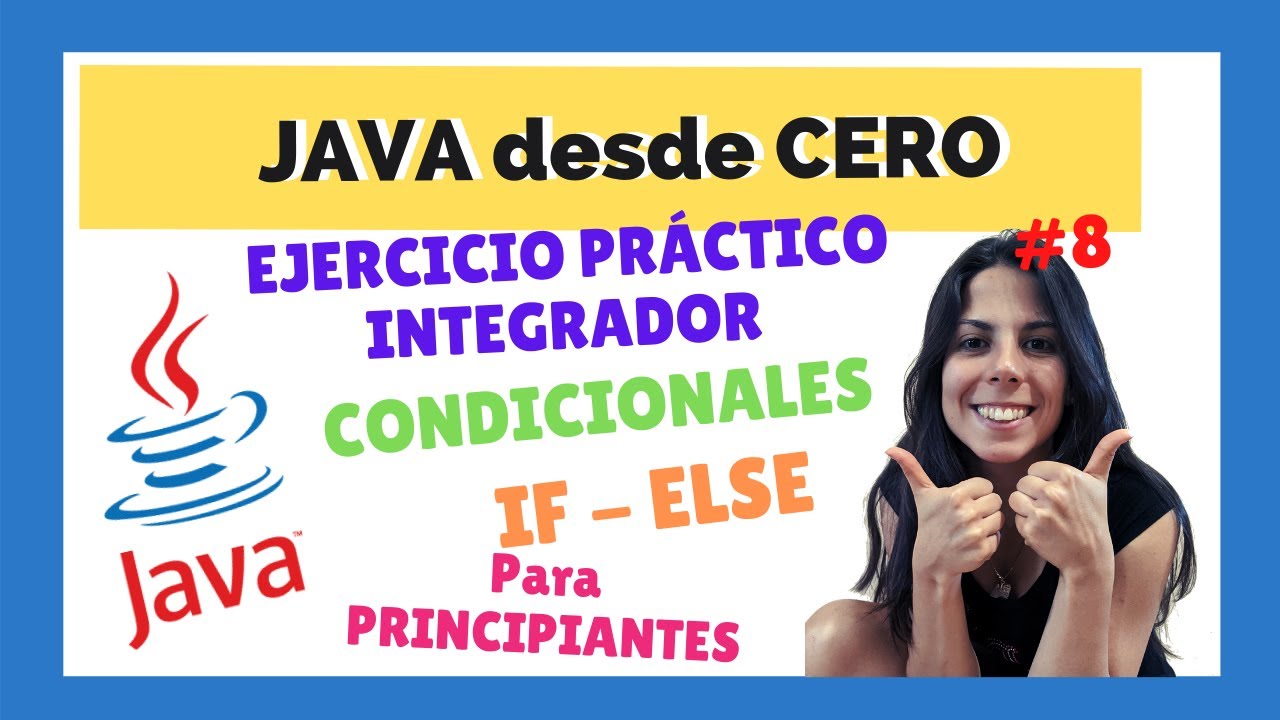 EJERCICIO INTEGRADOR DE CONDICIONALES 💻 | ☕ JAVA para PRINCIPIANTES 🤓 | CURSO COMPLETO 2022 🚀 | #8
