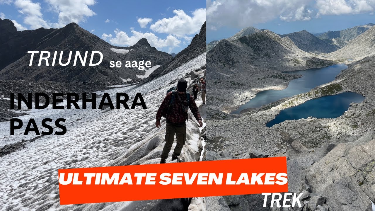 Triund trek | Inderhara Pass | Nag Dal | Lam Dal | ultimate seven lake trek | Dharamshala