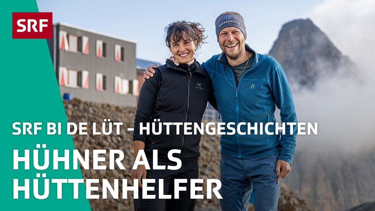 Hühner als Hüttenhelfer | Hüttengeschichten 2022 (4/5) – SRF bi de Lüt | SRF