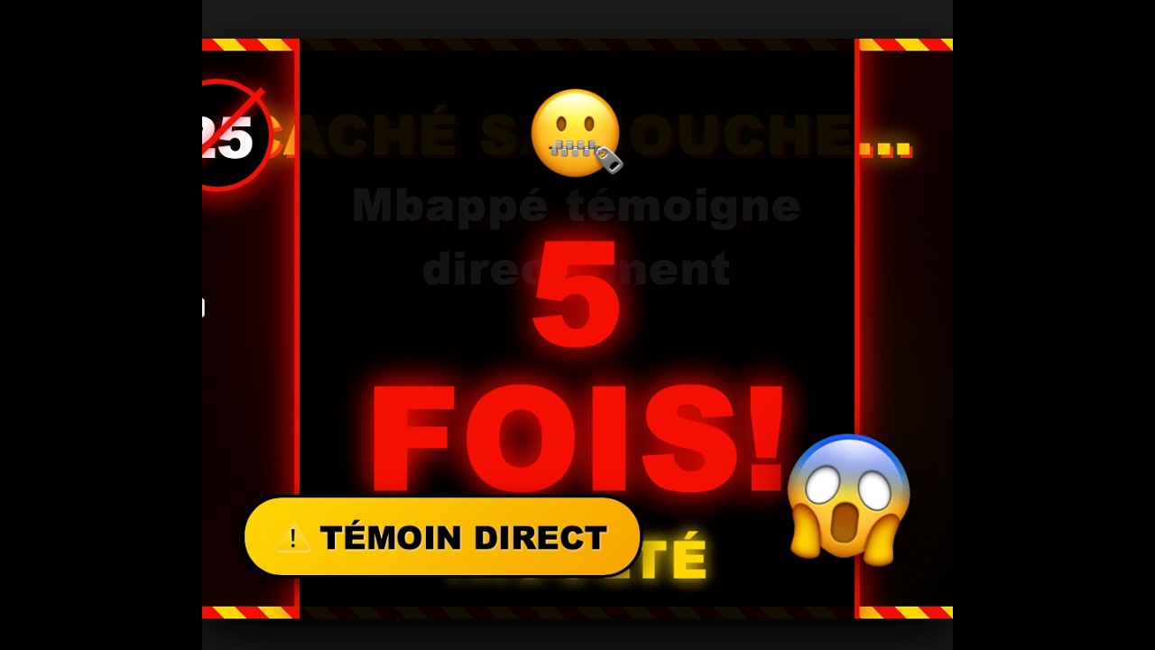 Mbappé témoigne : 