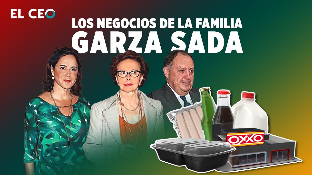 Los negocios de la familia Garza Sada