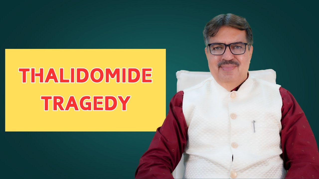 THALIDOMIDE TRAGEDY | EXPLAIN BY DR. KEDARNATH A. LONGANI (M.D.HOMOEOPATH) LONGANI CLINICS