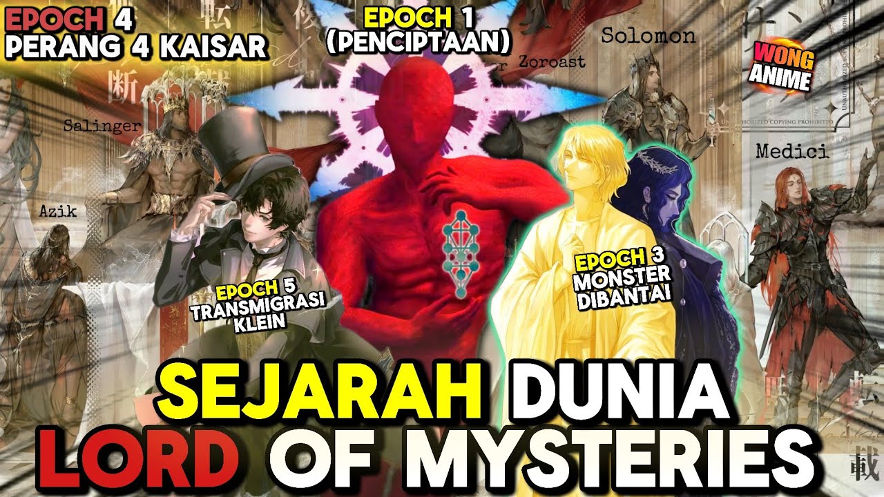 SEJARAH LENGKAP DUNIA LORD OF MYSTERIES DARI AWAL HINGGA AKHIR