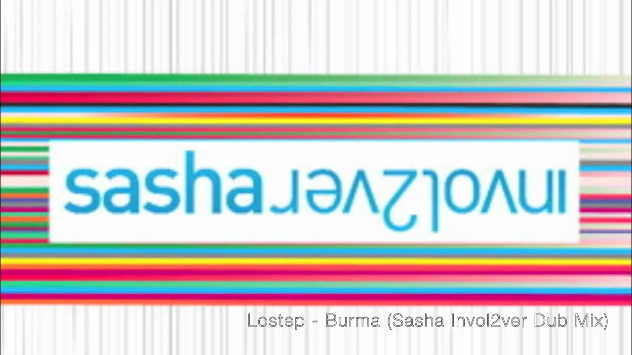 Lostep - Burma (Invol2ver Dub Mix)