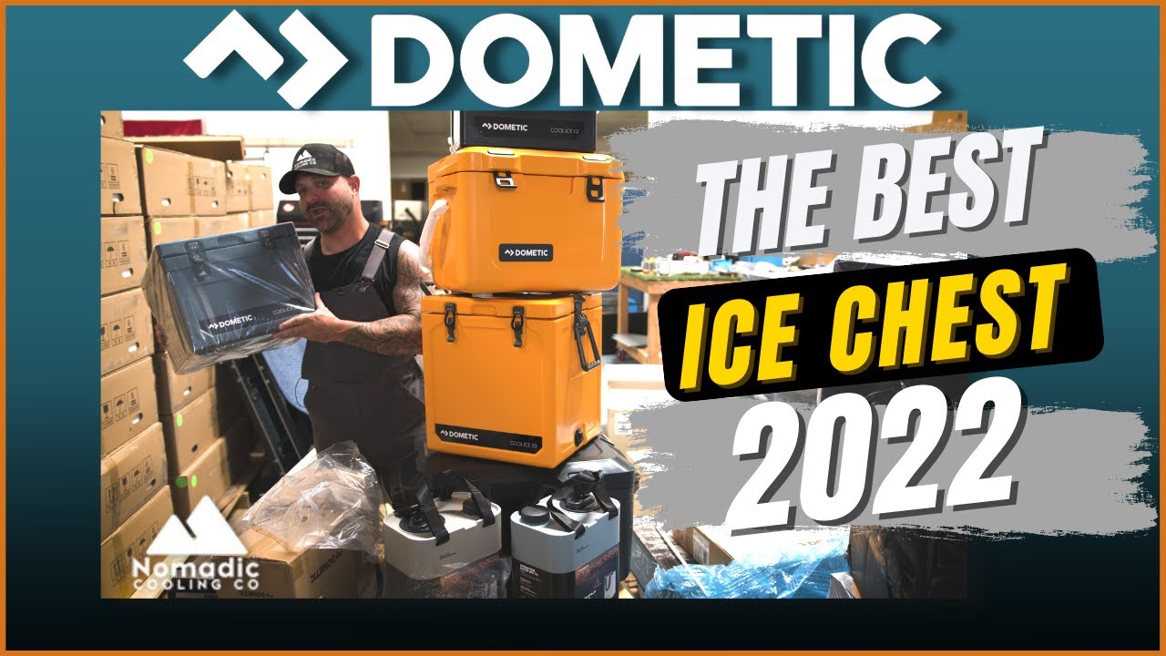 The Best Ice Chests for Outdoors I Dometic I Nomadic Cooling