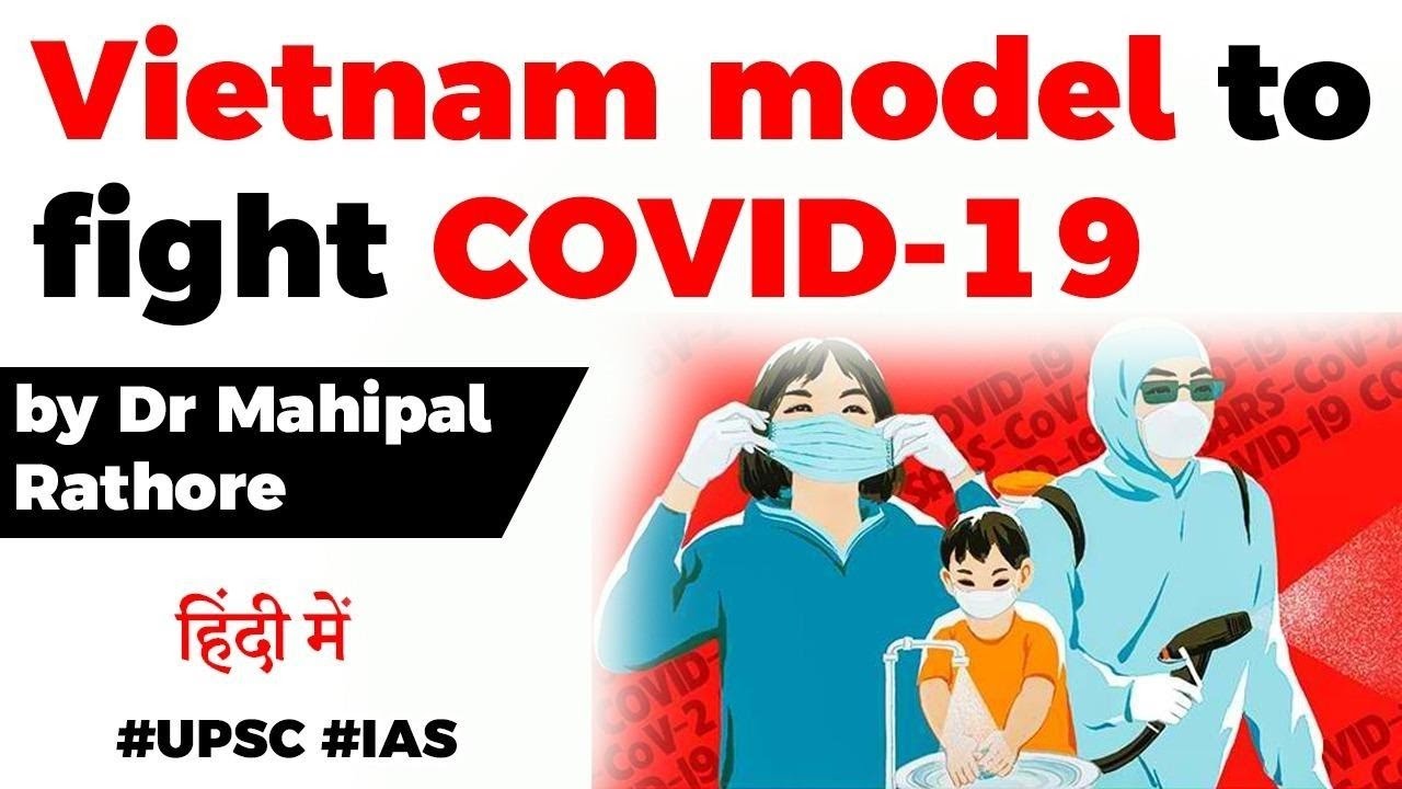 Vietnam model to fight Covid 19 explained, What India can learn from Vietnam? Current Affairs 2020