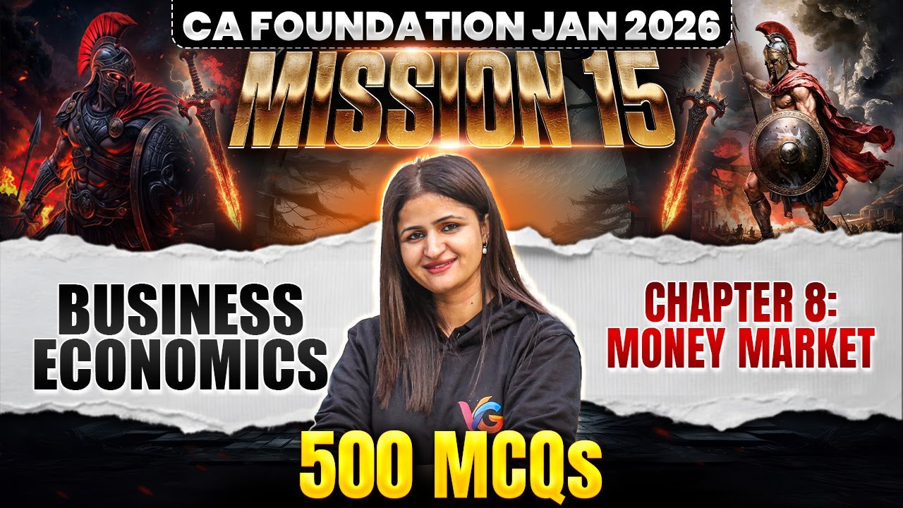 Business Economics: Money Market MCQ | CA Foundation Jan 2026 | CA Jyoti Deshwal