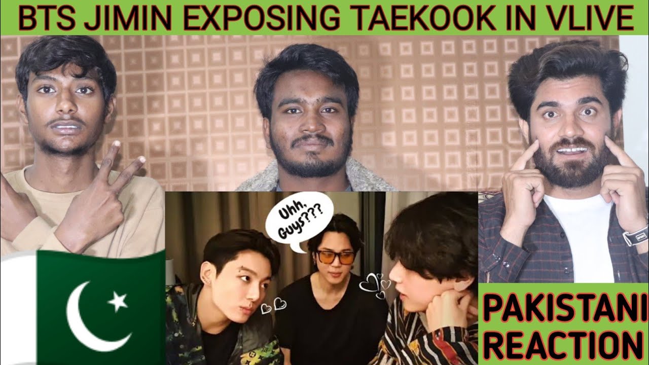 Bts Jimin Taekook Pakistani Reaction Haider