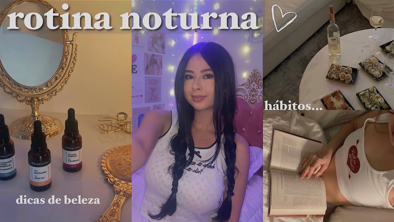 rotina noturna: cuidados de beleza e hábitos para dormir bem ☁️🌙