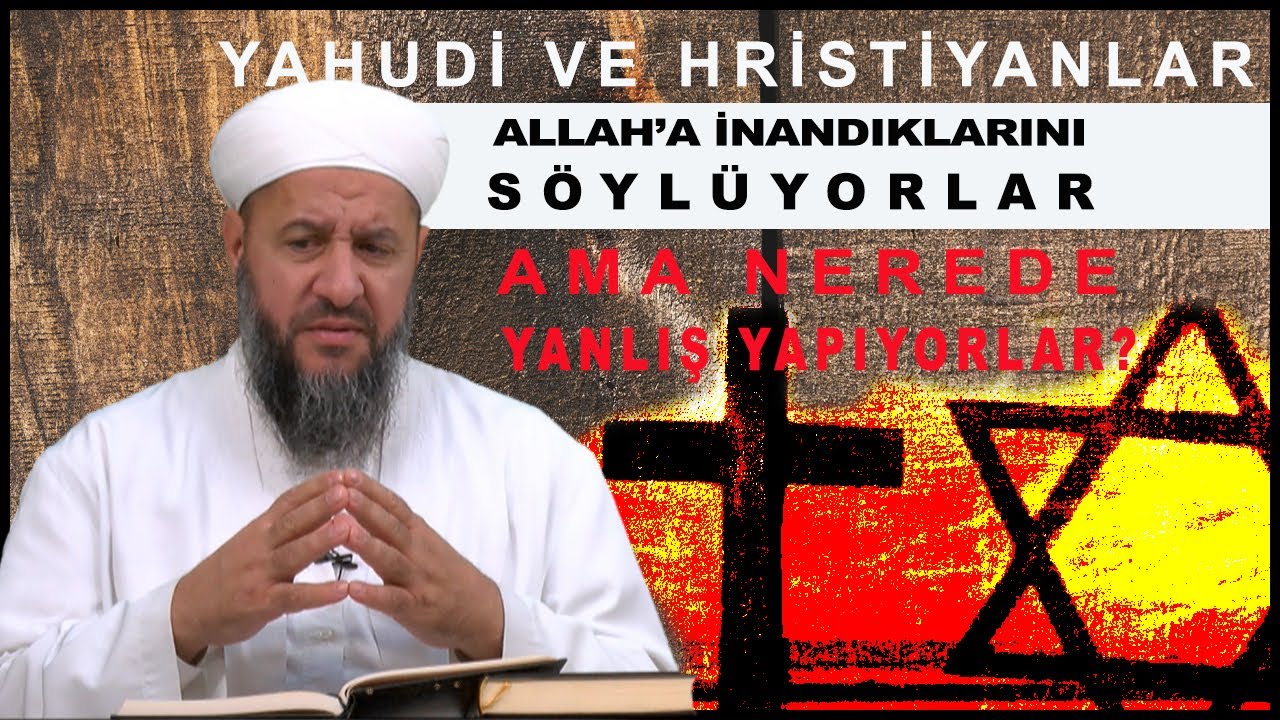 Akaid Dersleri 3. Bölüm | Doğru Allah İnancı Nasıl Olmalıdır? Allah İnancı Yanlış Olanlar