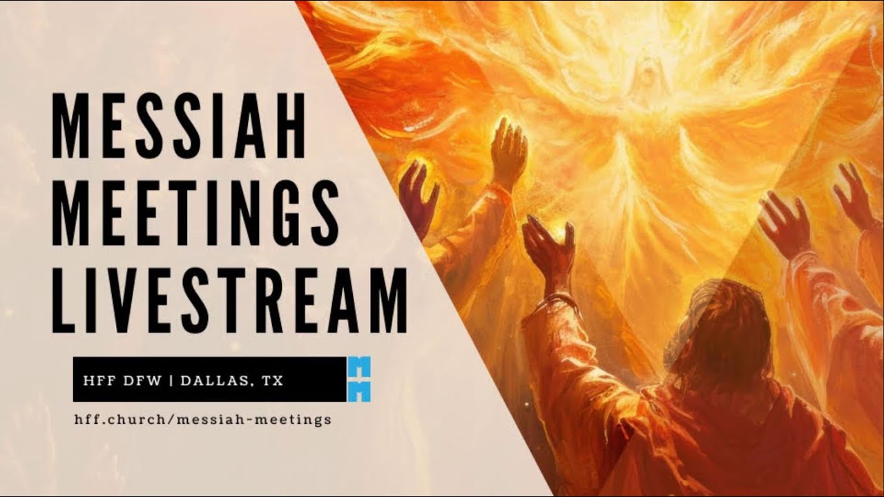 Messiah Meetings 2025 | Gifts, Offices, & Fruit | Day 2 | HFFDFW